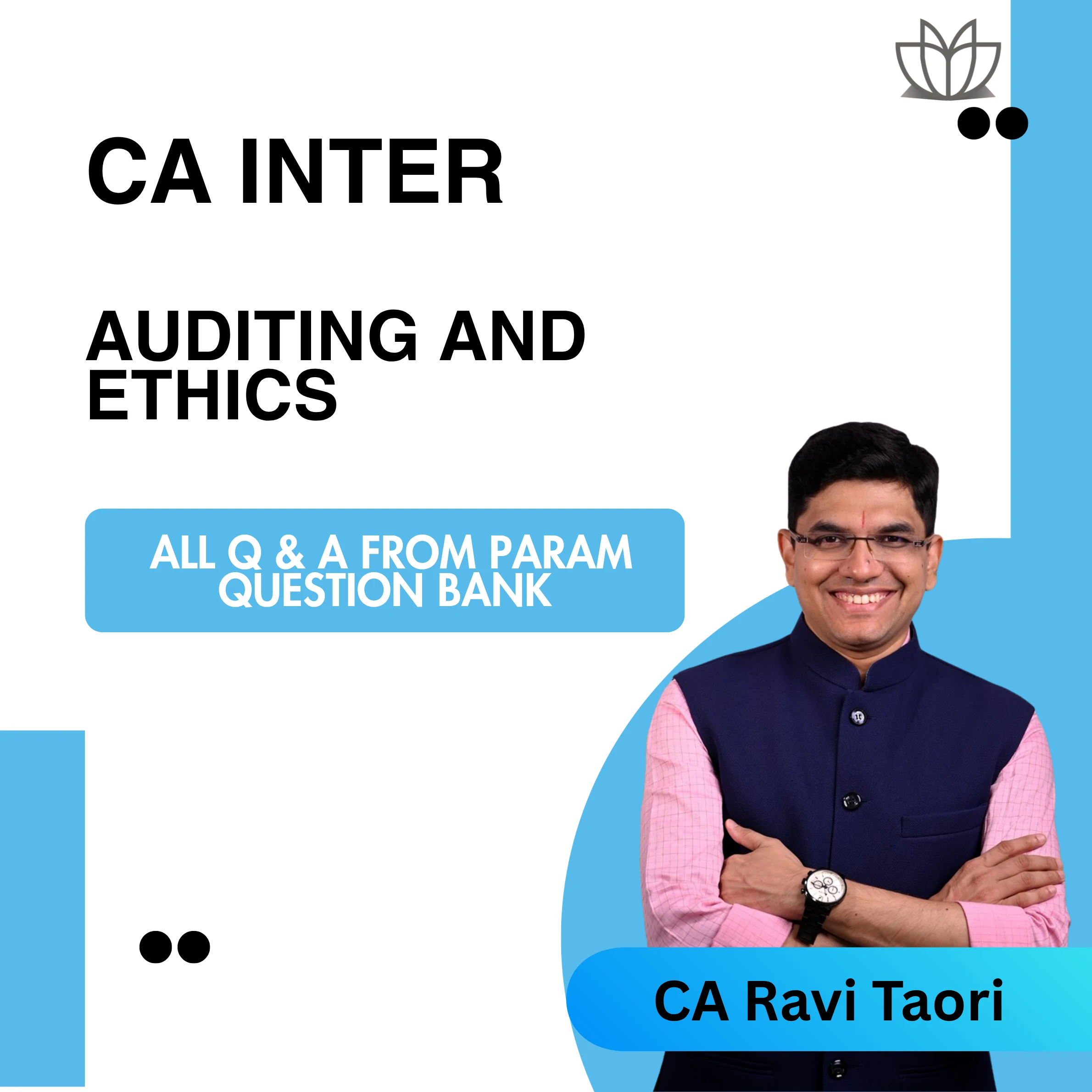 CA Inter | Auditing and Ethics | All Q &amp; A from PARAM Question Bank | CA Ravi Taori | May 26 / Sept 26